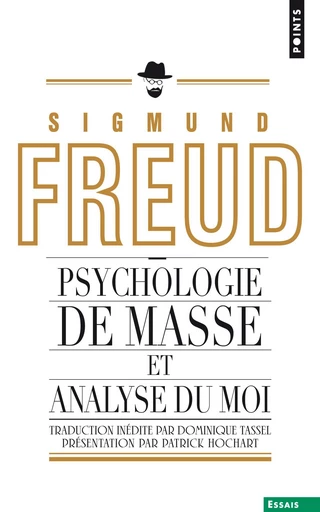 Psychologie de masse et analyse du Moi - Sigmund Freud - Éditions Points