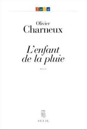 L'Enfant de la pluie - Olivier Charneux - Editions du Seuil