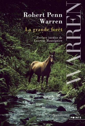 La Grande Forêt - Robert Penn Warren - Éditions Points