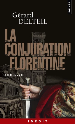 La Conjuration florentine - Gérard Delteil - Éditions Points