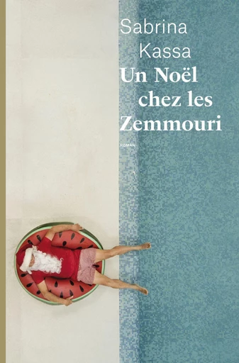 Un Noël chez les Zemmouri - Sabrina Kassa - Emmanuelle Collas