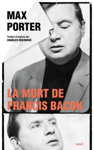 La Mort de Francis Bacon - Max Porter - Seuil