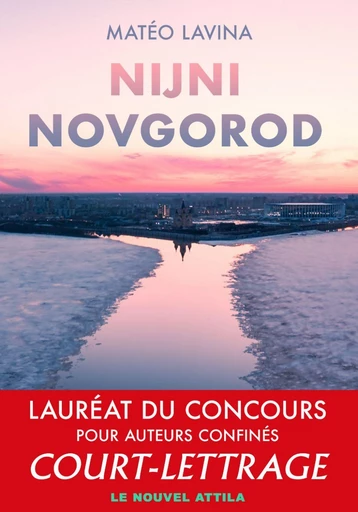 Nijni Novgorod - Matéo Lavina - Éditions Le Nouvel Attila