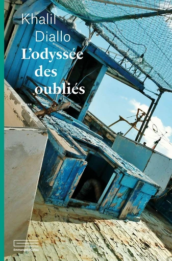 L'Odyssée des oubliés - Khalil Diallo - Éditions Emmanuelle Collas (Anne Carrière)