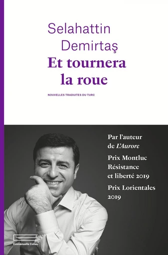 Et tournera la roue - Selahattin Demirtaş - Éditions Emmanuelle Collas (Anne Carrière)