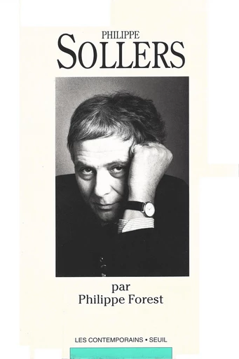 Philippe Sollers - Philippe Forest - Seuil