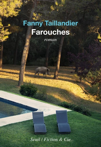 Farouches - Fanny Taillandier - Editions du Seuil