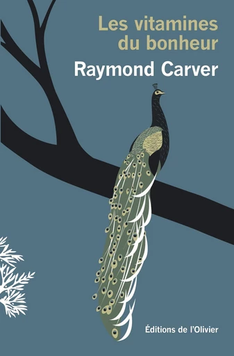 Les vitamines du bonheur - Raymond Carver - Olivier