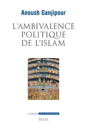 L'Ambivalence politique de l'islam