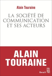 La Société de communication et ses acteurs