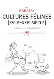 Cultures félines (XVIIIe-XXIe siècle)