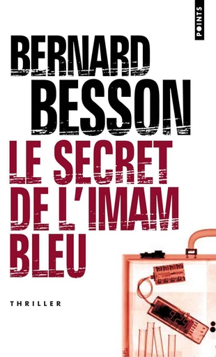 Le Secret de l'imam bleu - Bernard Besson - Editions du Seuil