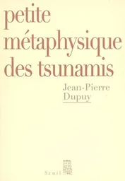 Petite Métaphysique des tsunamis