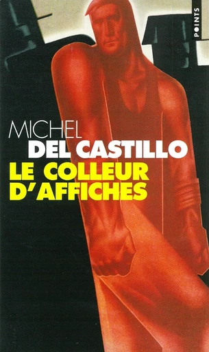 Le Colleur d'affiches - Michel del Castillo - Editions du Seuil