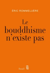 Le Bouddhisme n'existe pas