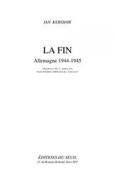 La Fin. Allemagne (1944-1945)