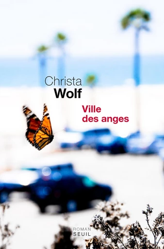 Ville des anges. ou The Overcoat of Dr Freud - Christa Wolf - Editions du Seuil