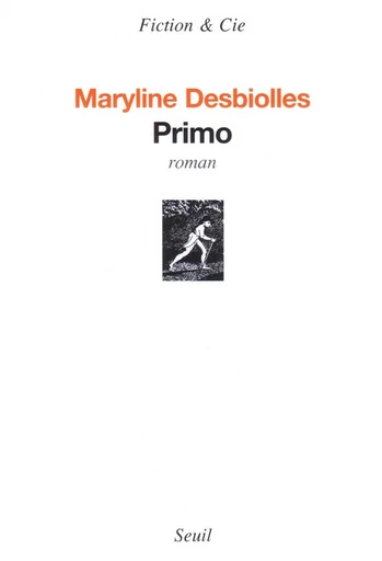 Primo - Maryline Desbiolles - Editions du Seuil