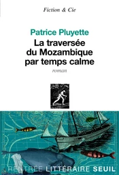 La Traversée du Mozambique par temps calme