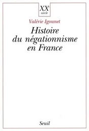 Histoire du négationnisme en France