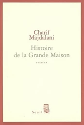 Histoire de la Grande Maison