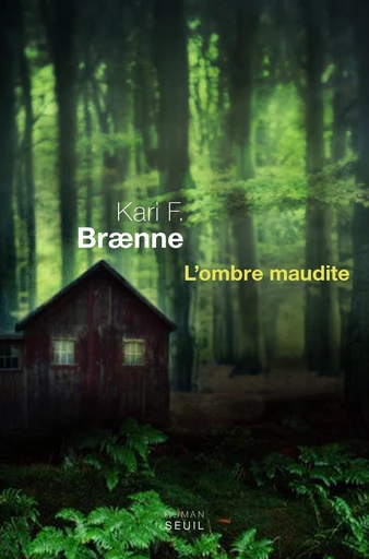 L'Ombre maudite - Kari F. Braenne - Editions du Seuil