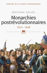 Monarchies postrévolutionnaires. 1814-1848