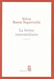 La Forme intermédiaire