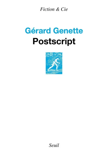 Postscript - Gérard Genette - Seuil