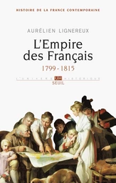 L'Empire des Français. 1799-1815