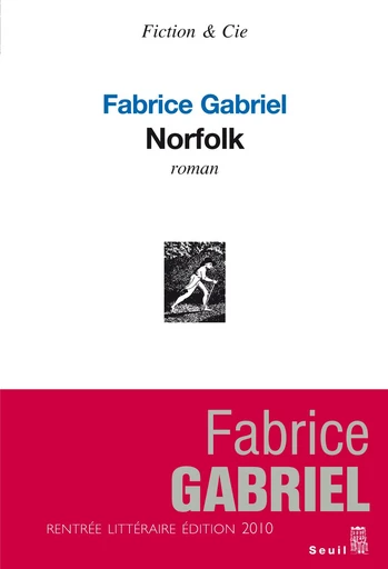 Norfolk - Fabrice Gabriel - Editions du Seuil