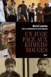 Un juge face aux Khmers rouges