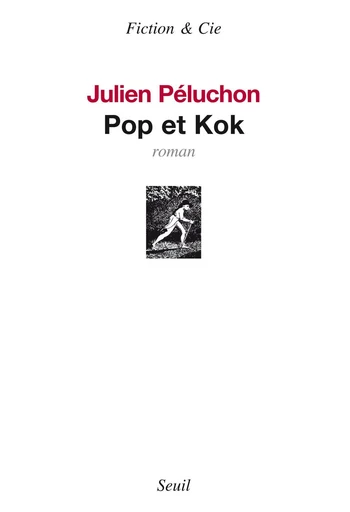 Pop et Kok - Julien Péluchon - Editions du Seuil