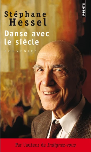 Danse avec le siècle - Stéphane Hessel - Editions du Seuil