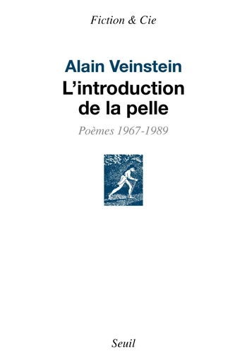 L'Introduction de la pelle - Alain Veinstein - Editions du Seuil