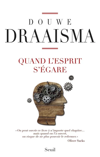 Quand l'esprit s'égare - Douwe Draaisma - Editions du Seuil