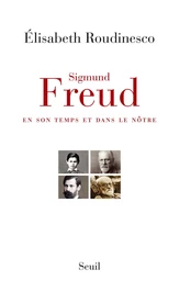 Sigmund Freud en son temps et dans le nôtre - Prix Décembre 2014