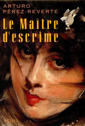 Le Maître d'escrime - Arturo Perez-Reverte - Editions du Seuil