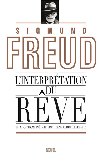 L'Interprétation du rêve - Sigmund Freud - Editions du Seuil