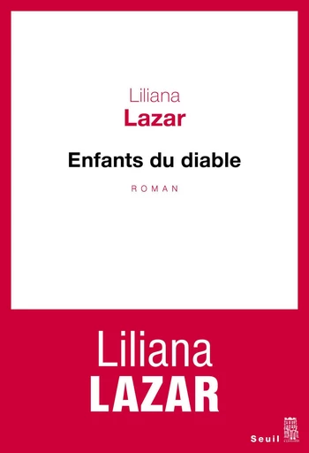 Enfants du Diable - Liliana Lazar - Editions du Seuil