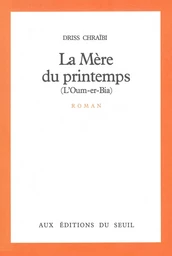 La Mère du printemps (L'Oum-er-Bia)