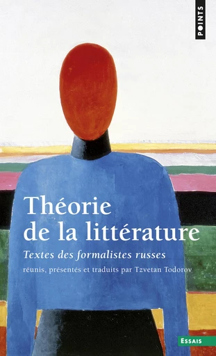 Théorie de la littérature. Textes des Formalistes - Tzvetan Todorov - Editions du Seuil