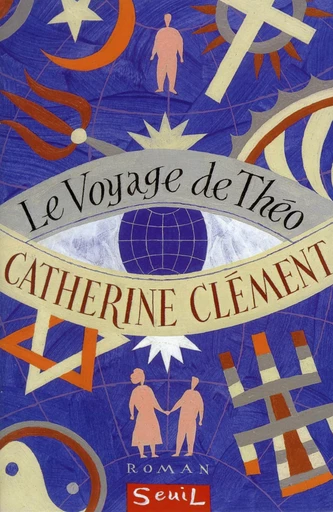 Le Voyage de Théo - Catherine Clément - Editions du Seuil