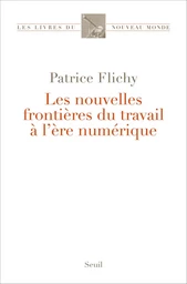 Les nouvelles frontières du travail à l'ère numérique