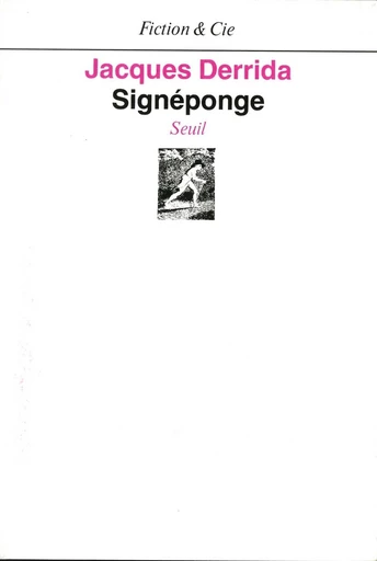 Signéponge - Jacques Derrida - Editions du Seuil