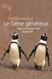 Le Gène généreux. Pour un darwinisme coopératif