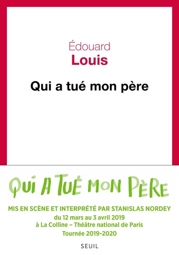 Qui a tué mon père - Édouard Louis - Editions du Seuil