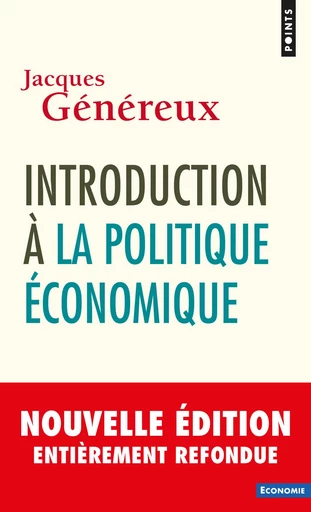 Introduction à la politique économique - Jacques Généreux - Editions du Seuil