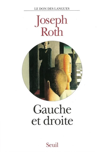 Gauche et Droite - Joseph Roth - Editions du Seuil