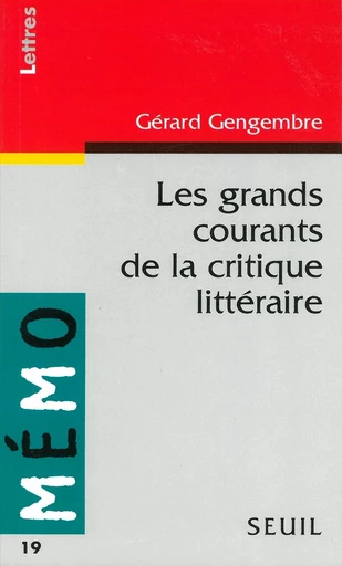 Les grands courants de la critique littéraire - Gérard Gengembre - Editions du Seuil